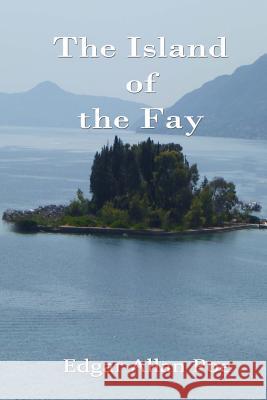 The Island of the Fay Edgar Allan Poe Russell Lee 9781515366720 Createspace - książka