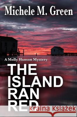 The Island Ran Red Ben Parris Jay Fleming Michele M. Green 9781942183136 Blueberry Lane Books - książka