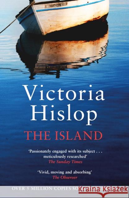 The Island: The million-copy Number One bestseller 'A moving and absorbing holiday read' Victoria Hislop 9781035418916 Headline Publishing Group - książka