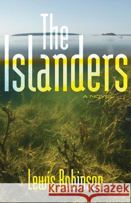 The Islanders Lewis Robinson 9781952143922 Islandport Press - książka