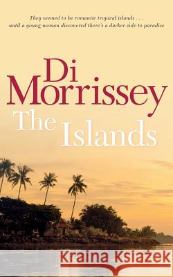 The Islands Di Morrissey 9781250053336 Pan MacMillan - książka