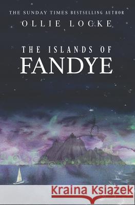 The Islands Of Fandye Ollie Locke 9781527233027 Bumpindanite Ltd - książka