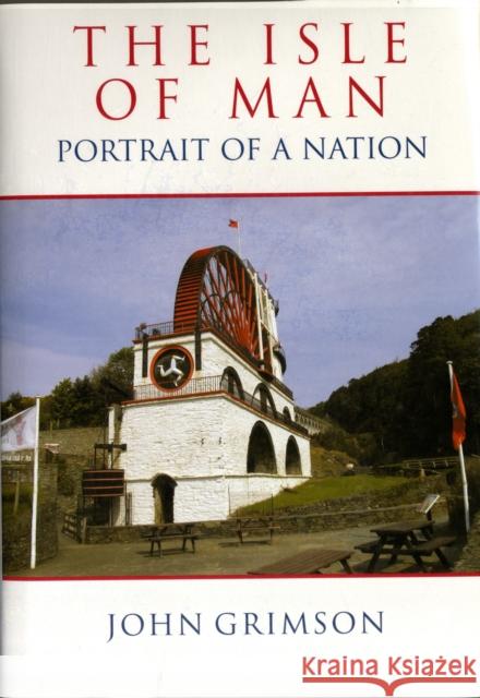 The Isle of Man: Portrait of a Nation John Grimson 9780709081036  - książka