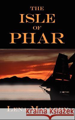 The Isle of Phar Mallory, Lena 9781425934873 Authorhouse - książka