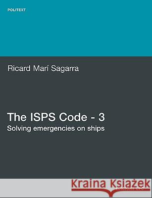 The ISPs Code - 3. Solving Emergencies on Ships Mar Sagarra, Ricard 9788498803716 Edicions Upc - książka