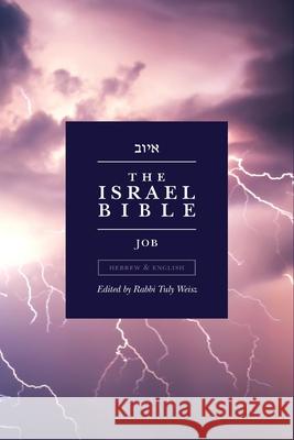 The Israel Bible - Job Tuly Weisz 9781957109411 Israel365 - książka