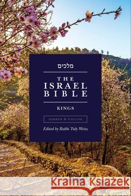 The Israel Bible - Kings Tuly Weisz 9781957109343 Israel365 - książka