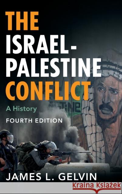 The Israel-Palestine Conflict: A History James L. Gelvin (University of California, Los Angeles) 9781108488686 Cambridge University Press - książka