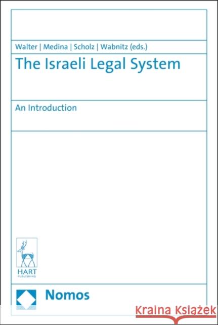 The Israeli Legal System Christian Walter Barak Medina Lothar Scholz 9781509931736 Hart Publishing - książka