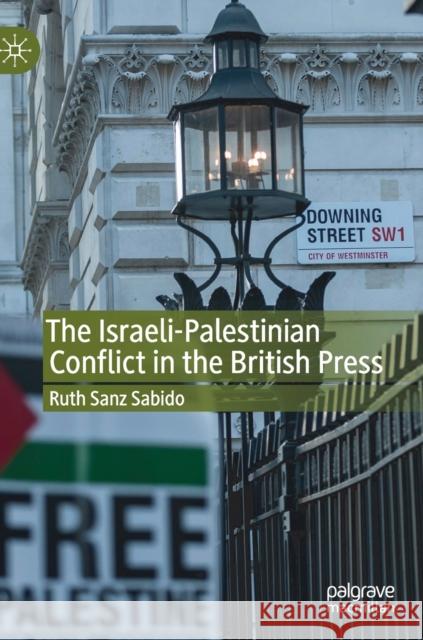 The Israeli-Palestinian Conflict in the British Press Ruth San 9781137526458 Palgrave MacMillan - książka