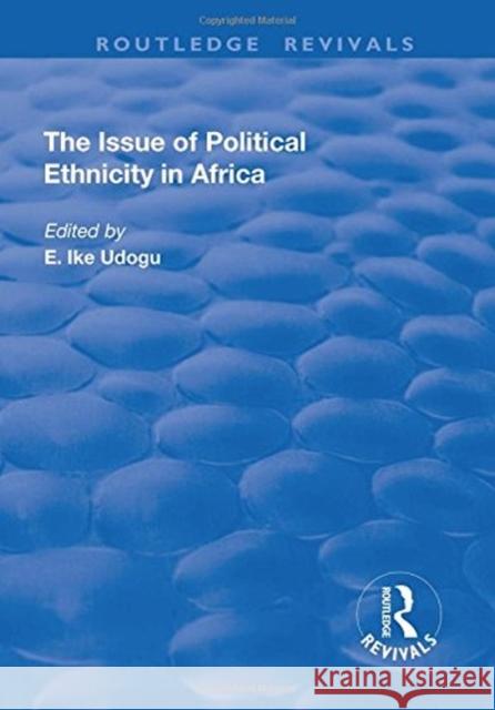 The Issue of Political Ethnicity in Africa  9781138734906 Routledge Revivals - książka