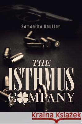 The Isthmus Company Samantha Boulton 9781952835018 Book Vine Press - książka