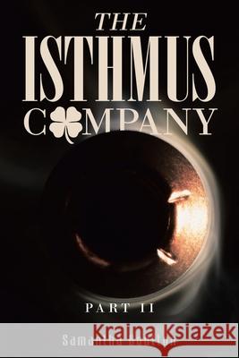 The Isthmus Company: Part II Samantha Boulton 9781952835001 Book Vine Press - książka