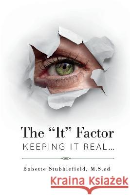 The It Factor Bobette Stubblefield   9781957956930 Leavitt Peak Press - książka