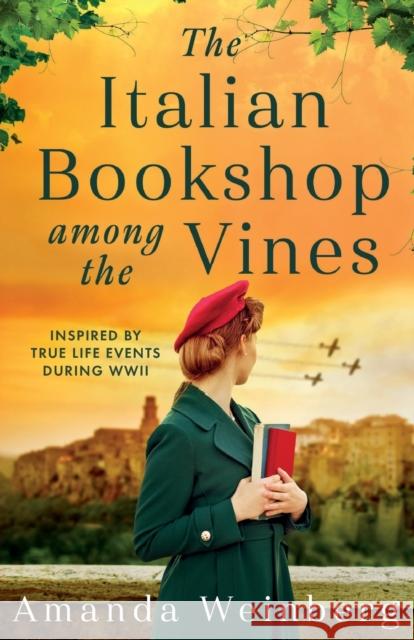 The Italian Bookshop Among the Vines Amanda Weinberg 9781471415197 Bonnier Books Ltd - książka