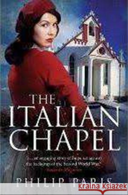 The Italian Chapel Philip Paris 9781785301643 Bonnier Books Ltd - książka