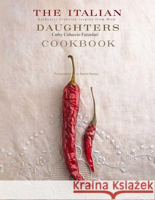 The Italian Daughter's Cookbook Cathy Coluccio Paterna 9781648230660 powerHouse Books - książka