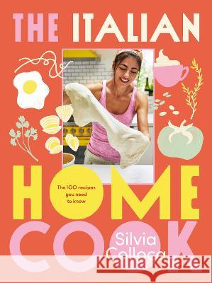 The Italian Home Cook Silvia Colloca   9781760988470 Plum - książka