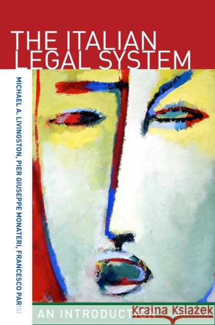The Italian Legal System: An Introduction, Second Edition Michael Livingston Pier Montaneri Francesco Parisi 9780804774956 Stanford Law Books - książka