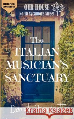 The Italian Musician's Sanctuary Danielle Grandinetti 9781956098334 Hearth Spot Press - książka