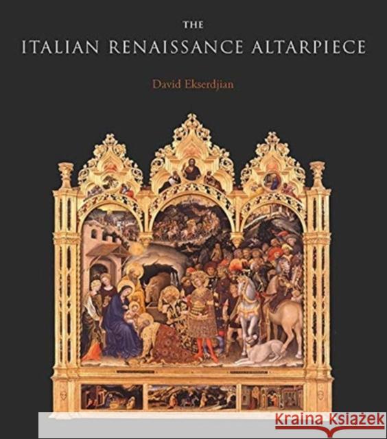 The Italian Renaissance Altarpiece: Between Icon and Narrative David Ekserdjian 9780300253641 Yale University Press - książka