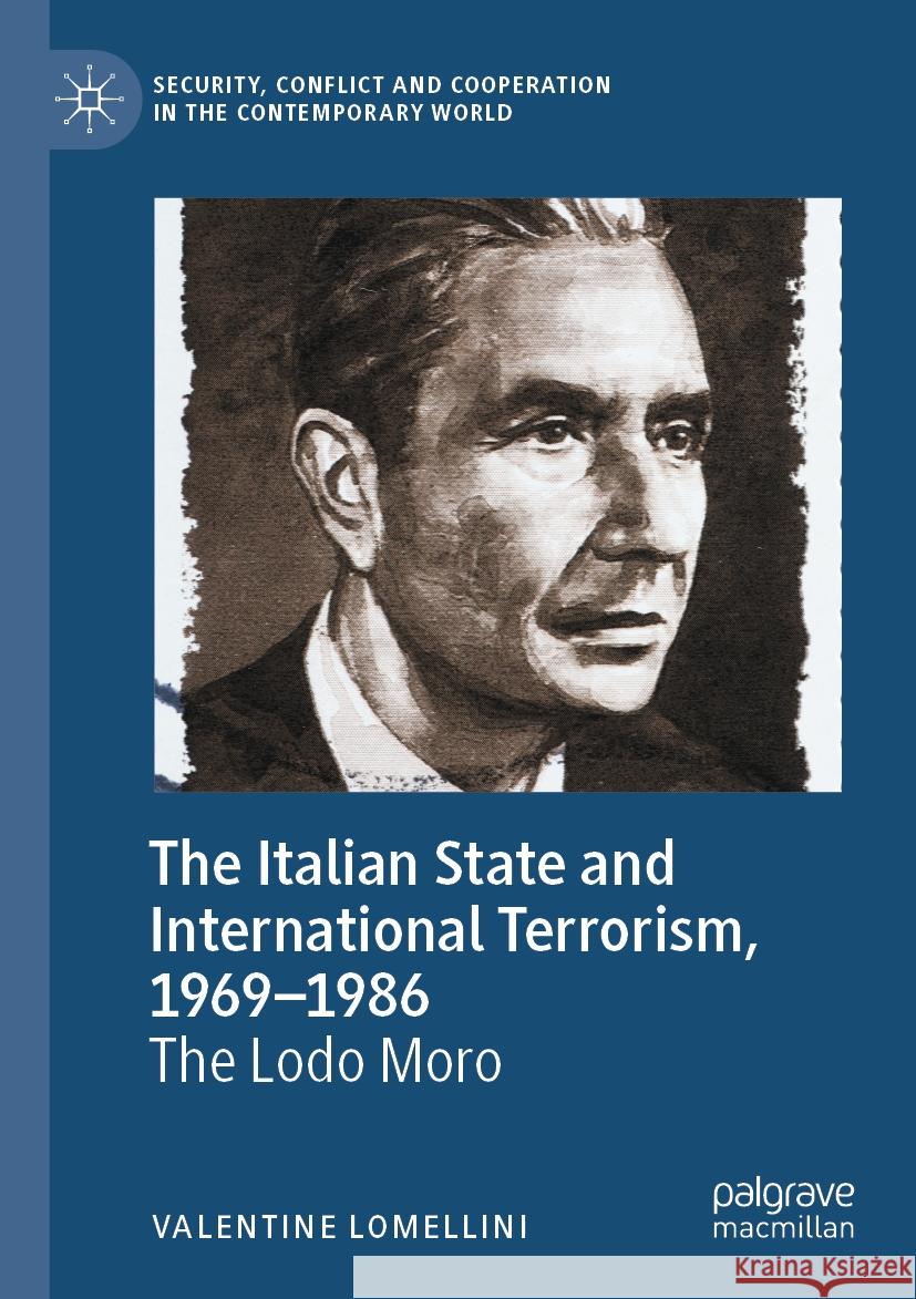 The Italian State and International Terrorism, 1969-1986 Lomellini, Valentine 9783031431623 Palgrave Macmillan - książka
