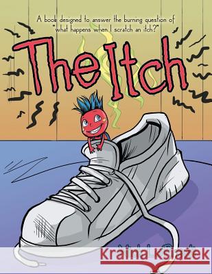 The Itch Nick Lopresti 9781480877696 Archway Publishing - książka