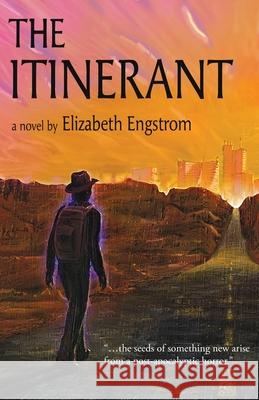 The Itinerant Elizabeth Engstrom 9781734297898 IFD Publishing - książka