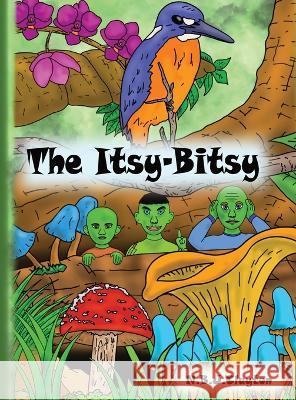 The Itsy-Bitsy Nigel Clayton 9780645646504 Zuytdorp Press - książka
