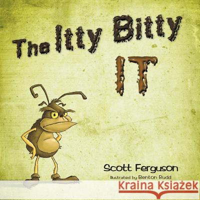 The Itty Bitty It Scott Ferguson Benton Rudd 9780985839819 Mindstir Media - książka