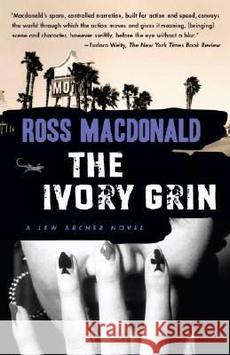 The Ivory Grin Ross MacDonald 9780307278999 Vintage Books USA - książka