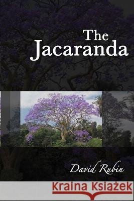 The Jacaranda David Rubin 9781543276664 Createspace Independent Publishing Platform - książka