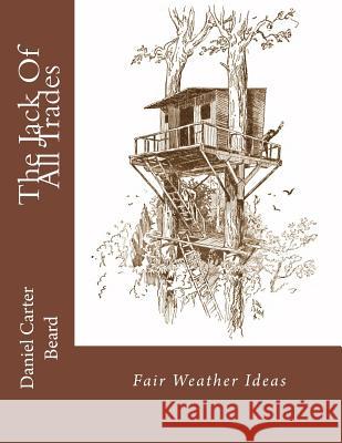 The Jack Of All Trades: Fair Weather Ideas Chambers, Roger 9781548934644 Createspace Independent Publishing Platform - książka