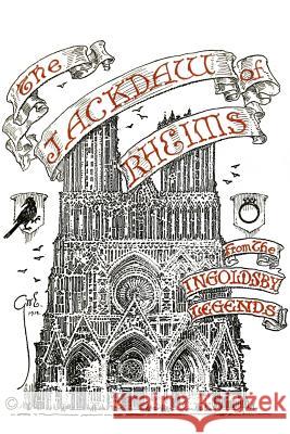 The Jackdaw of Rheims, from the Ingoldsby Legends: Illustrated Thomas Ingoldsby George Wharton Edwards 9781523839605 Createspace Independent Publishing Platform - książka