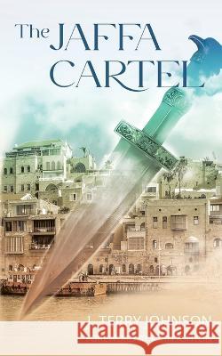 The Jaffa Cartel J Terry Johnson, John Ashton, Jen Boles 9798839795761 Independently Published - książka