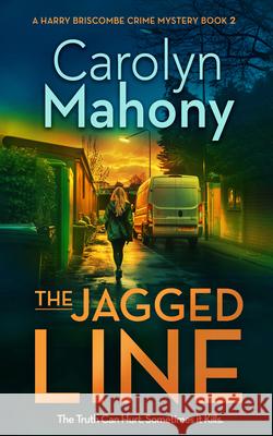 The Jagged Line Carolyn Mahony 9781036708382 Vinci Books Ltd - książka