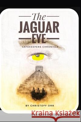 The Jaguar Eye Smitty Shackleford Christoff Orr 9781722001261 Createspace Independent Publishing Platform - książka