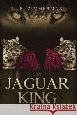 The Jaguar King 2 L. E. Zimmerman 9781952767357 Badcreative - książka