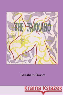 The Jakkabo Elizabeth Davies Karen Davies Ben Davidson 9781484082034 Createspace - książka