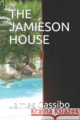 The Jamieson House Cassibo, James Edward 9798621003807 Independently Published - książka