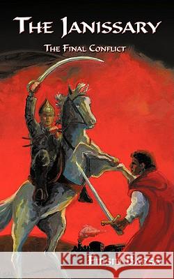 The Janissary: The Final Conflict Firsid Barsa 9781438905402 AuthorHouse - książka