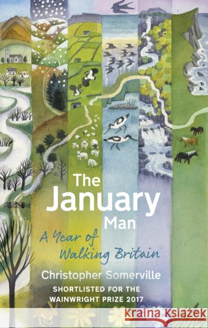 The January Man: A Year of Walking Britain Somerville, Christopher 9781784161248 Transworld Publishers Ltd - książka