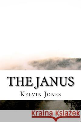 The Janus Kelvin Jones 9781514853238 Createspace - książka