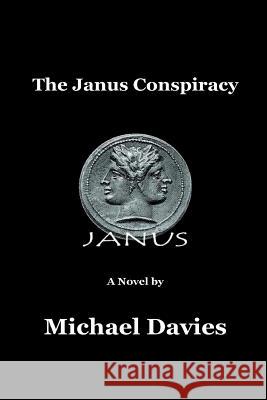 The Janus Conspiracy Michael Davies 9780987630483 Mickie Dalton Foundation - książka