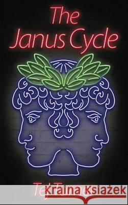 The Janus Cycle Tej Turner   9781908168467 Elsewhen Press - książka