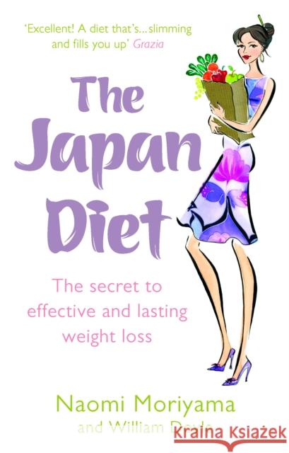 The Japan Diet: The secret to effective and lasting weight loss Naomi Moriyama 9780091917043 Ebury Publishing - książka