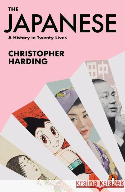 The Japanese: A History in Twenty Lives Christopher Harding 9780141992280 Penguin Books Ltd - książka