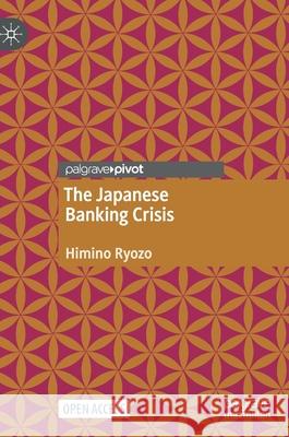The Japanese Banking Crisis Himino Ryozo 9789811595974 Palgrave MacMillan - książka