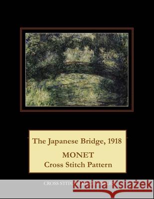 The Japanese Bridge, 1918: Monet Cross Stitch Pattern Kathleen George Cross Stitch Collectibles 9781792901584 Independently Published - książka