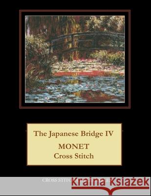 The Japanese Bridge IV: Monet Cross Stitch Pattern Kathleen George Cross Stitch Collectibles 9781792901973 Independently Published - książka